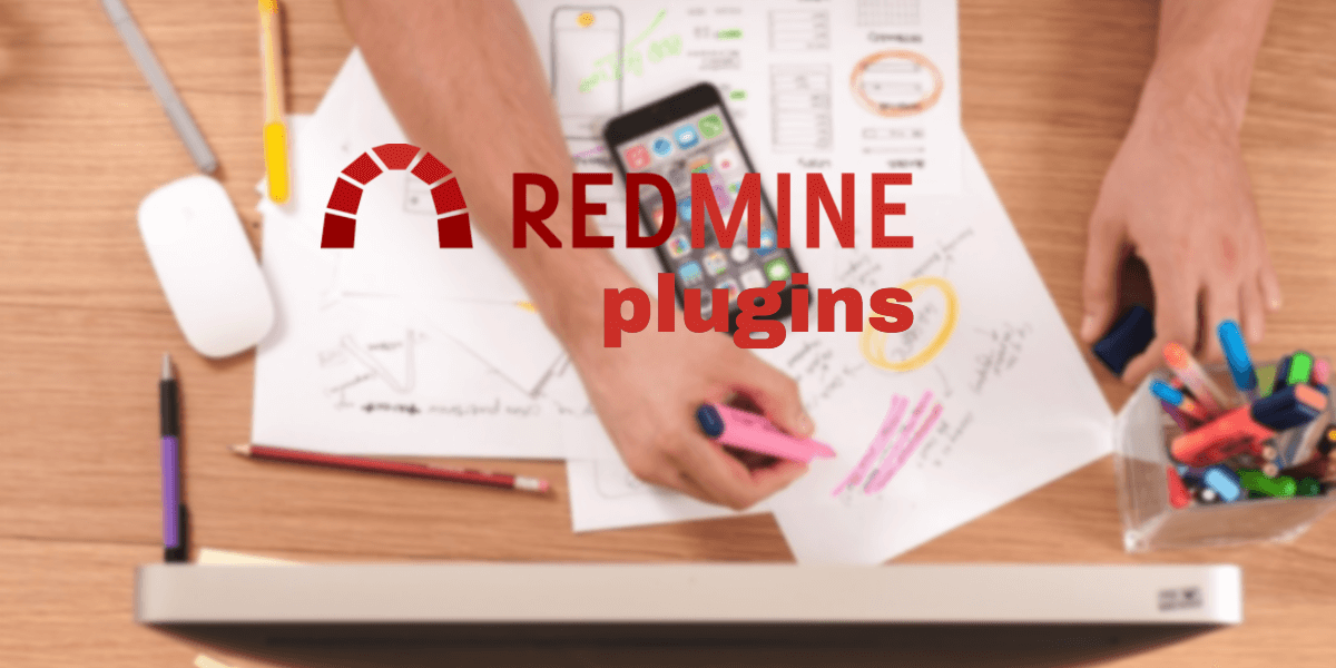 The Best Redmine Plugins To Boost Your Web Projects