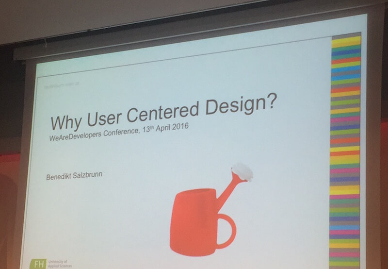 why user centered design at we are developers conference in vienna